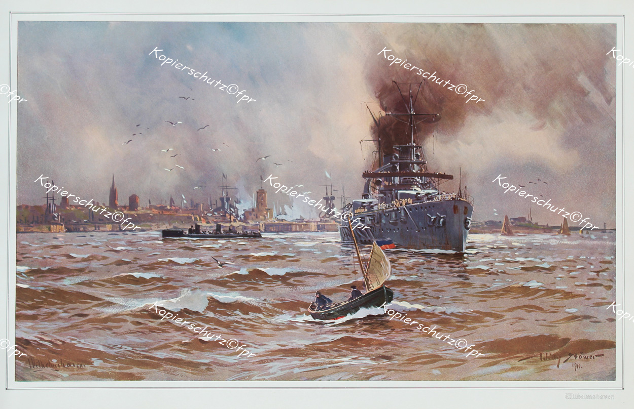 Willy Stöwer Wilhelmshaven Nordsee Marine Zerstörer Torpedoboot Fregatte